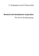 Cover of: Research and development cooperation: the role of the Netherlands