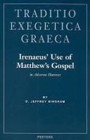 Cover of: Irenaeus' Use of Matthews Gospel (Traditio Exegetica Graeca, 7)