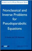 Cover of: Nonclassical & Inverse Problems for Pseudoparabolic Equations (Inverse & III Posed Problems Ser)