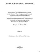 Cura aquarum in Campania by International Congress on the History of Water Management and Hydraulic Engineering in the Mediterranean Region (9th 1994 Pompei, Italy)