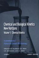 Cover of: Chemical And Biological Kinetics: New Horizons