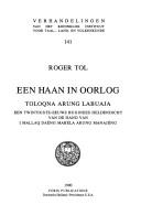 Cover of: Een haan in oorlog: Toloqna Arung Labuaja  by Roger Tol