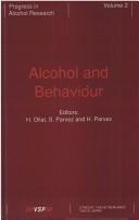 Cover of: Alcohol And Behaviour: Basic And Clinical Aspects (Progress in Alcohol Research)