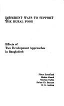 Cover of: Different ways to support the rural poor: Effects of two development approaches in Bangladesh
