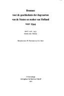 Cover of: Bronnen voor de geschiedenis der dagvaarten van de staten en de steden van Holland voor 1544