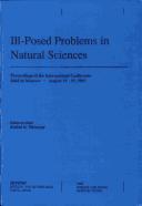 Cover of: Ill-posed Problems in Natural Sciences: Proceedings of the International Conference, Moscow, August 1991