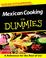 Cover of: Mexican Cooking for Dummies