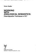 Cover of: Working With Analogical Semantics by Victor Sadler, Victor Sadler