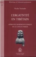 Cover of: L' ergativité en tibétain by Nicolas Tournadre