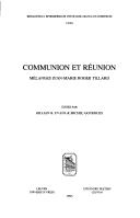 Cover of: Communion Et Riunion. Milanges Jean-Marie Roger Tillard (Bibliotheca Ephemeridum Theologicarum Lovaniensium)