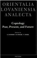 Cover of: Coptology: Past, Present, and Future. Studies in Honour of Rodolphe Kasser (Orientalia Lovaniensia Analecta) (Orientalia Lovaniensia Analecta)