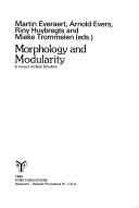 Cover of: Morphology and Modularity: In Honour of Henk Schultink (Publications in Language Sciences, Vol 29)
