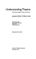 Cover of: Understanding Theatre: Performance Analysis in Theory and Practice (Stockholm Theatre Studies , No 3)