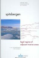 Cover of: Spitsbergen: Legal Regime of Adjacent Marine Areas