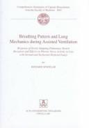 Cover of: Breathing Pattern and Lung Mechanics During Assisted Ventilation: Response of Slowly Adapting Plumonary Stretch Receptors and Effects on Phrenic Nerve ... from the Faculty of Medicine, 1043)