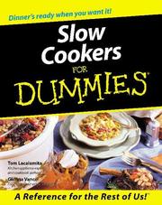 Slow cookers for dummies by Tom Lacalamita, Glenna Vance