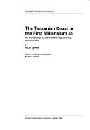 Cover of: The Tanzanian Coast in the first millennium AD : an archaeology of the iron-working, farming communities