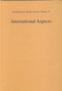 Cover of: International Aspects (Scandinavian Studies in Law, Volume 39)