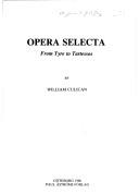 Opera Selecta by William Culican