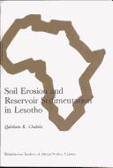 Cover of: Soil Erosion and Reservoir Sedimentation in Lesotho (Ungi Rapport)