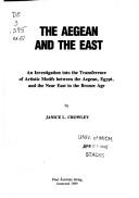 Cover of: The Aegean and the East by Janice L. Crowley