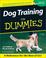 Cover of: Dog Training for Dummies