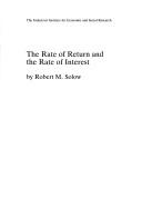 Cover of: The Rate of Return and the Rate of Interest