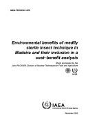 Cover of: Environmental Benefits of Medfly Sterile Insect Technique in Madeira And Their Inclusion in a Cost-benefit Analysis (Iaea Tecdoc)