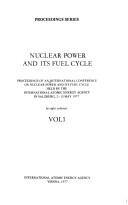Cover of: Nuclear power and its fuel cycle | 