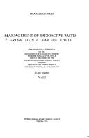 Cover of: Management of Radioactive Wastes from the Nuclear Fuel Cycle/Isp433/2 (Proceedings)