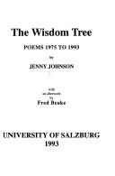 Cover of: The Wisdom Tree: Poems 1975 to 1993 (Salzburg Studies: Poetic Drama and Poetic Theory)