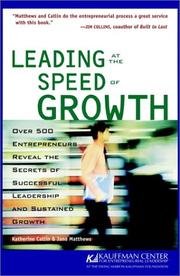 Cover of: Leading at the Speed of Growth: Journey from Entrepreneur to CEO (Kauffman Center for Entrepreneurial Leadership)