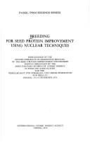 Cover of: Breeding for seed protein improvement using nuclear techniques by Research Co-ordination Meeting of the Seed Protein Improvement Programme Ibadan, Nigeria 1973.