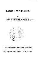 Cover of: Loose Watches (Salzburg Studies: Poetic Drama and Poetic Theory) by Martin Bennett