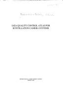 Cover of: IAEA Quality Control Atlas for Scintillation Camera Systems