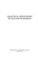 Analytical applications of nuclear techniques by International Atomic Energy Agency