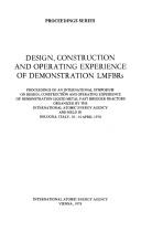 Design, construction and operating experience of demonstration LMFBRs by International Symposium on Design, Construction, and Operating Experience of Demonstration Liquid Metal Fast Breeder Reactors Bologna 1978.