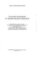 Cover of: Nuclear techniques in helminthology research by Panel on the Use of Nuclear Techniques in Research and Control of Helminthic Infections Nairobi 1973., Panel on the Use of Nuclear Techniques in Research and Control of Helminthic Infections Nairobi 1973.