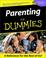 Cover of: Parenting for dummies