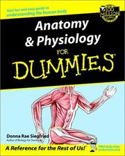 Anatomy and Physiology for Dummies by Donna Rae Siegfried