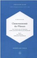 Cover of: Chemotaxonomie der Plfanzen: Band 6: Dictyledoneae: Rafflesiaceae bis Zygophyllaceae (Lehrbücher und Monographien aus dem Gebiete der exakten Wissenschaften / Chemische Reihe)