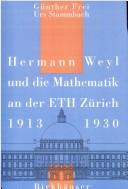 Cover of: Hermann Weyl und die Mathematik an der ETH Zürich, 1913-1930