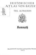 Cover of: Kemnath: Landrichteramt Waldeck-Kemnath mit Unteramt Pressath (Historischer Atlas von Bayern : Teil Altbayern)