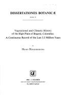 Cover of Vegetational and climatic history of the high plain of Bogota, Colombia
