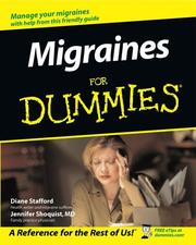Migraines for dummies by Diane Stafford, Jennifer, M.D. Shoquist, M.D., Jennifer Shoquist