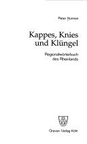 Cover of: Kappes, Knies und Klüngel. Regionalwörterbuch des Rheinlandes.