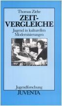 Cover of: Zeitvergleiche. Jugend in kulturellen Modernisierungen.