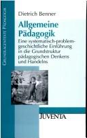 Cover of: Allgemeine Pädagogik. by Dietrich Benner