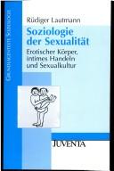 Cover of: Soziologie der Sexualität. Erotischer Körper, intimes Handeln und Sexualkultur.