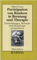 Cover of: Partizipation von Kindern in Beratung und Therapie. Entwicklungen, Befunde und Handlungsperspektiven.